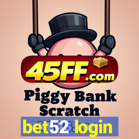 bet52 login